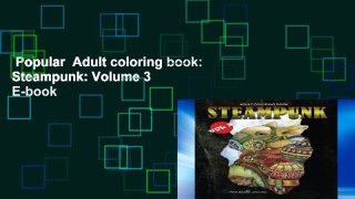 Popular  Adult coloring book: Steampunk: Volume 3  E-book