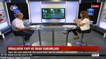 BİNALARIN YAPI VE İMAR DURUMLARI-30 TEMMUZ 2018-Ü. MUSTAFA ÇOBANOĞLU DEĞERLENDİRDİ-GÜNE BAKIŞ