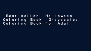 Best seller  Halloween Coloring Book. Grayscale: Coloring Book for Adults  E-book