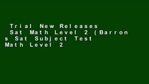 Trial New Releases  Sat Math Level 2 (Barron s Sat Subject Test Math Level 2)  Unlimited
