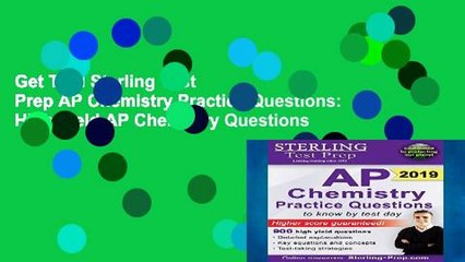 Get Trial Sterling Test Prep AP Chemistry Practice Questions: High Yield AP Chemistry Questions