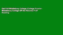 Get Full Middlebury College (College Prowler: Middlebury College Off the Record) P-DF Reading