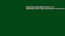 [book] New Social Media at Work: How Networking Tools Propel Organizational Performance