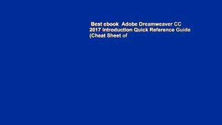 Best ebook  Adobe Dreamweaver CC 2017 Introduction Quick Reference Guide (Cheat Sheet of
