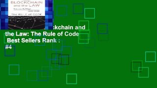 Best ebook  Blockchain and the Law: The Rule of Code  Best Sellers Rank : #4