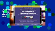 Unlimited acces Mosby s Pharmacology Memory NoteCards: Visual, Mnemonic, and Memory Aids for