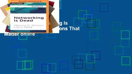 Open EBook Networking Is Dead: Making Connections That Matter online