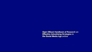 Open EBook Handbook of Research on Effective Advertising Strategies in the Social Media Age online