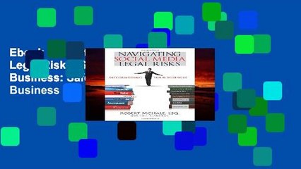 Ebook Navigating Social Media Legal Risks: Safeguarding Your Business: Safeguarding Your Business