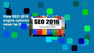 View SEO 2016   Beyond: Search engine optimization will never be the same again!: Volume 1