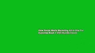 View Social Media Marketing All-in-One For Dummies Book + DVD Bundle Ebook