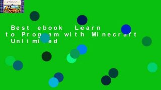 Best ebook  Learn to Program with Minecraft  Unlimited