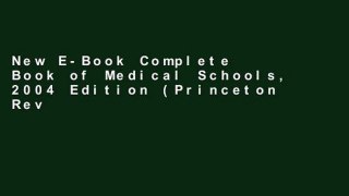 New E-Book Complete Book of Medical Schools, 2004 Edition (Princeton Review: Best Medical Schools)