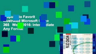 Popular to Favorit  Illustrated Microsoft Office 365   Word 2016: Intermediate  Any Format