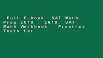 Full E-book  SAT Math Prep 2018   2019: SAT Math Workbook   Practice Tests for the College Board