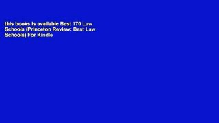 this books is available Best 170 Law Schools (Princeton Review: Best Law Schools) For Kindle