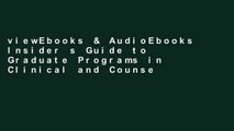 viewEbooks & AudioEbooks Insider s Guide to Graduate Programs in Clinical and Counseling