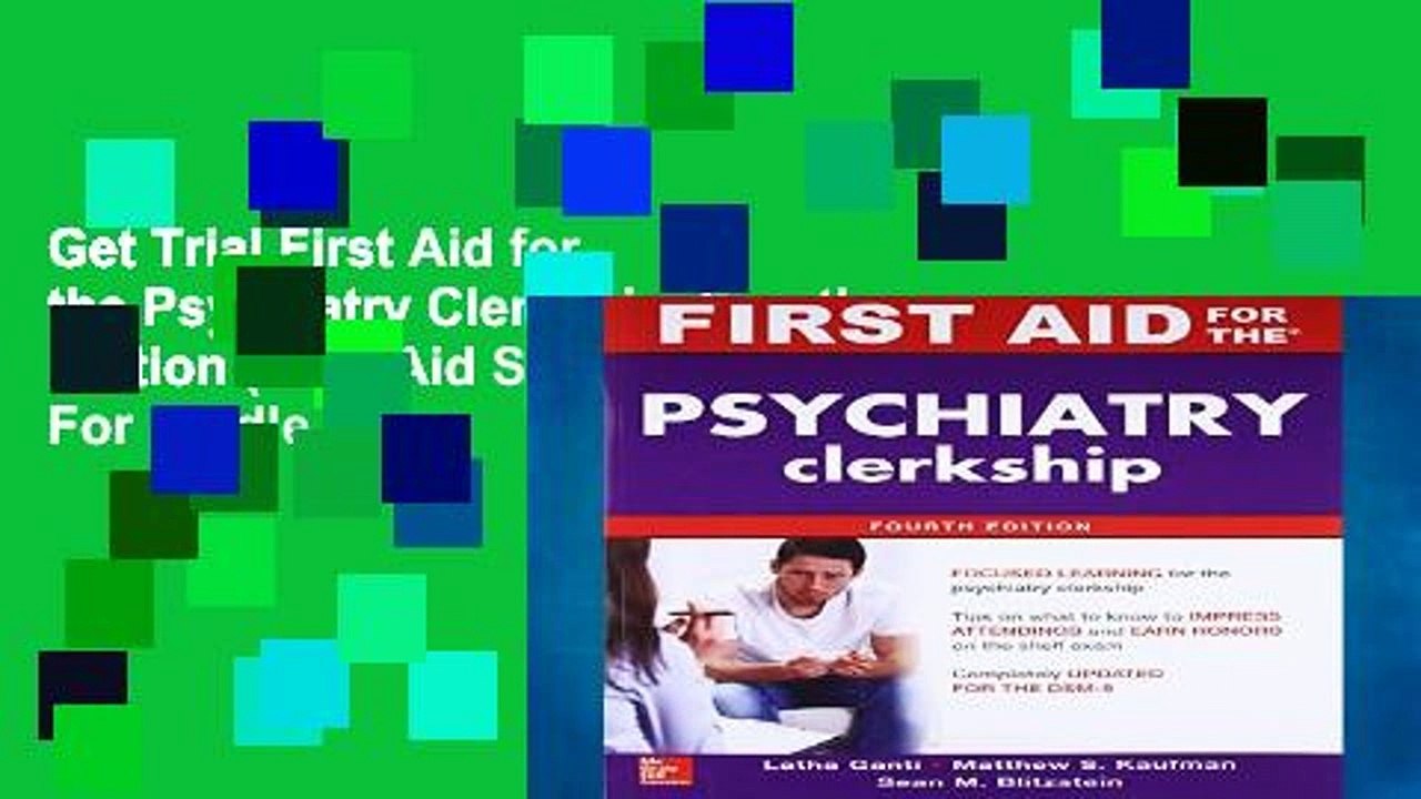 Get Trial First Aid for the Psychiatry Clerkship, Fourth Edition (First Aid Series) For Kindle