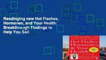 Readinging new Hot Flashes, Hormones, and Your Health: Breakthrough Findings to Help You Sail