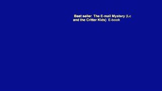 Best seller  The E-mail Mystery (Lc and the Critter Kids)  E-book