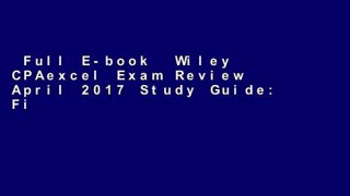 Full E-book  Wiley CPAexcel Exam Review April 2017 Study Guide: Financial Accounting and