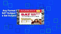 Any Format For Kindle  SAT Subject Test Literature (Barron s Sat Subject Test Literature)