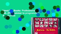 About For Books  Professional Java XML (Programmer to programmer)  Any Format