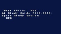 Best seller  HESI A2 Study Guide 2018-2019: Spire Study System   HESI A2 Test Prep Guide with