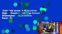 Complete acces  A Midsummer Night s Dream (Cambridge School Shakespeare)  Best Sellers Rank : #5