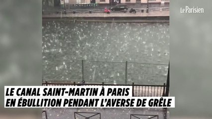 Paris : le canal Saint-Martin en ébullition pendant l’averse de grêle