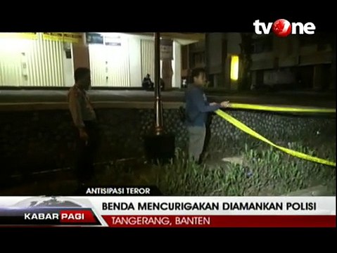 Benda Mencurigakan Ditemukan di Tangerang dan Batam