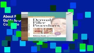 About For Books  A Practical Guide to Dermal Filler Procedures Complete