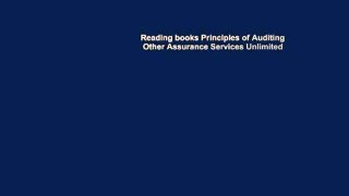 Reading books Principles of Auditing   Other Assurance Services Unlimited