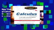 New Trial Schaum s Outline of Calculus, 5ed: Schaum s Outline of Calc, 5ed (Schaum s Outline