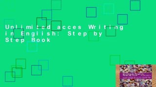 Unlimited acces Writing in English: Step by Step Book