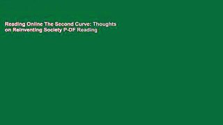 Reading Online The Second Curve: Thoughts on Reinventing Society P-DF Reading
