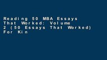 Reading 50 MBA Essays That Worked: Volume 2 (50 Essays That Worked) For Kindle