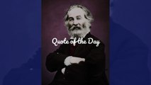 Quote of the Day - Walt Whitman