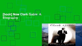 [book] New Clark Gable: A Biography