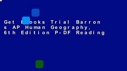 Get Ebooks Trial Barron s AP Human Geography, 6th Edition P-DF Reading