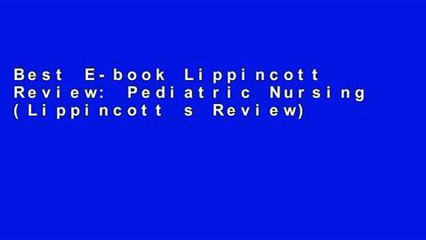 Best E-book Lippincott Review: Pediatric Nursing (Lippincott s Review) Full access