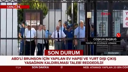 Brunson'un itirazı reddedildi