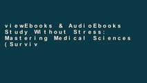 viewEbooks & AudioEbooks Study Without Stress: Mastering Medical Sciences (Surviving Medical