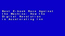 Best E-book Race Against the Machine: How the Digital Revolution is Accelerating Innovation,