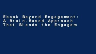 Ebook Beyond Engagement: A Brain-Based Approach That Blends the Engagement Managers Want with the