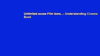 Unlimited acces Film Isms...: Understanding Cinema Book