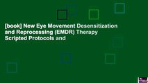 [book] New Eye Movement Desensitization and Reprocessing (EMDR) Therapy Scripted Protocols and
