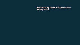 new E-Book My Secret: A Postsecret Book For Any device