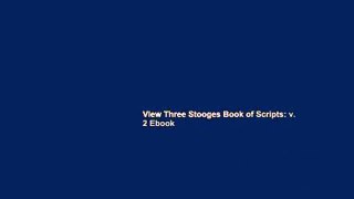 View Three Stooges Book of Scripts: v. 2 Ebook