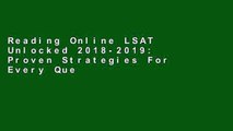 Reading Online LSAT Unlocked 2018-2019: Proven Strategies For Every Question Type   Online (Kaplan